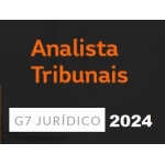 Analista dos Tribunais (G7 2024) - STF, STJ, TSE, TST, TRFs, TREs, e TJs